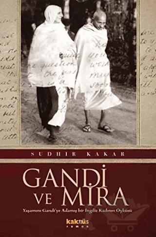 Gandi ve Mira – Sudhir Kakar – Kaknüs Yayınları kitap kapağı