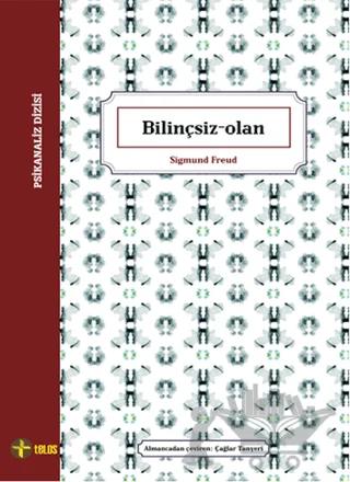 Bilinçsiz-Olan