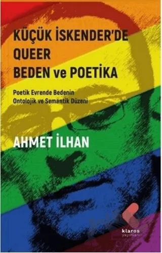 Küçük İskender’de Queer Beden ve Poetika