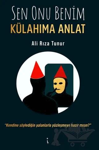 Sen Onu Benim Külahıma Anlat