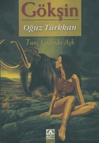 Gökşin – Oğuz Türkkan – Altın Kitaplar kitap kapağı
