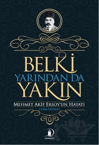 Belki Yarından da Yakın