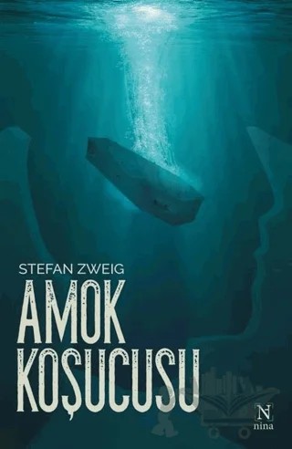 Amok Koşucusu – Stefan Zweıg – Nina Yayınları kitap kapağı