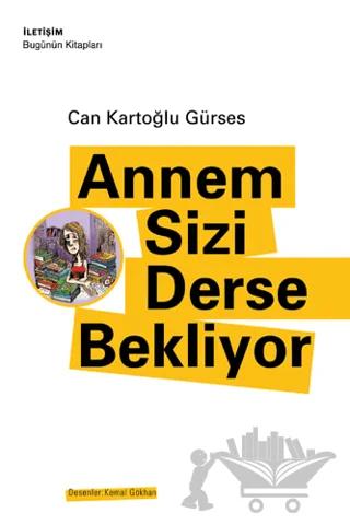Annem Sizi Derse Bekliyor