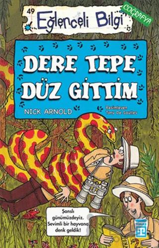 Dere Tepe Düz Gittim
