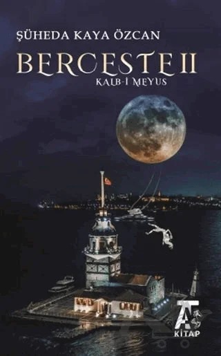Berceste 2 – Şüheda Kaya Özcan – Kitap At Yayınları kitap kapağı