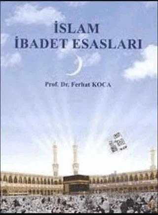 İslam İbadet Esasları