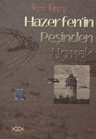 Hazerfen’in Peşinden Uçmak