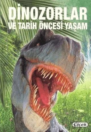 Dinozorlar ve Tarih Öncesi Yaşam