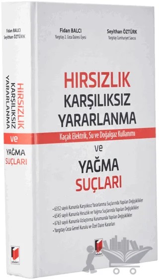 Hırsızlık, Karşılıksız Yararlanma ve Yağma Suçları – Fidan Balcı, Seyithan Öztürk – Adalet Yayınevi kitap kapağı