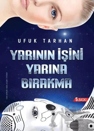 Yarının İşini Yarına Bırakma