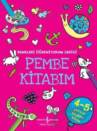 Pembe Kitabım - Renkleri Öğreniyorum Serisi
