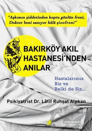 Bakırköy Akıl Hastanesi'nden Anılar – Latif Alpkan – Okuyan Us Yayınları kitap kapağı