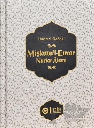 Mişkatu'l-Envar Nurlar Alemi