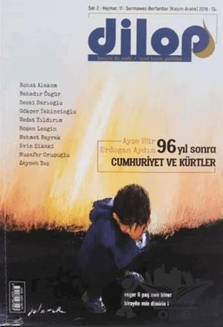 Dilop Dergisi Sayı: 11 Kasım - Aralık 2019