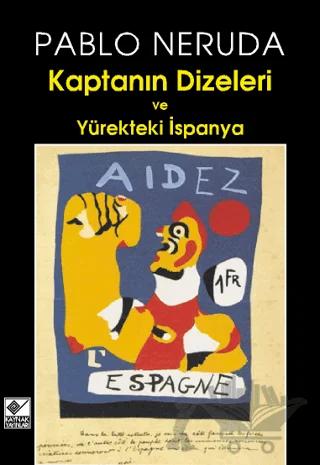 Kaptanın Dizeleri ve Yürekteki İspanya