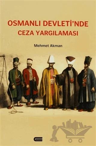 Osmanlı Devleti’nde Ceza Yargılaması