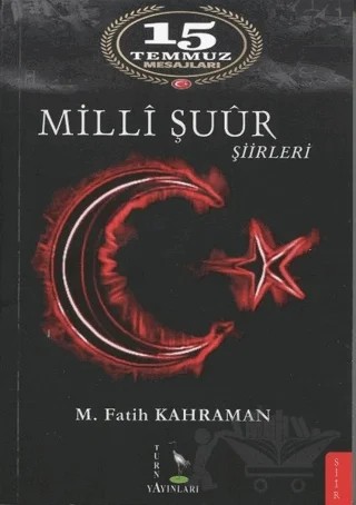 Milli Şuur Şiirleri – M. Fatih Kahraman – Turna Yayınları kitap kapağı