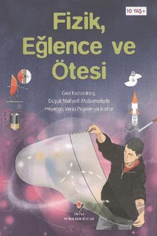 Fizik, Eğlence ve Ötesi