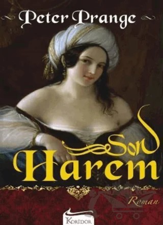 Son Harem – Peter Prange – Koridor Yayıncılık kitap kapağı