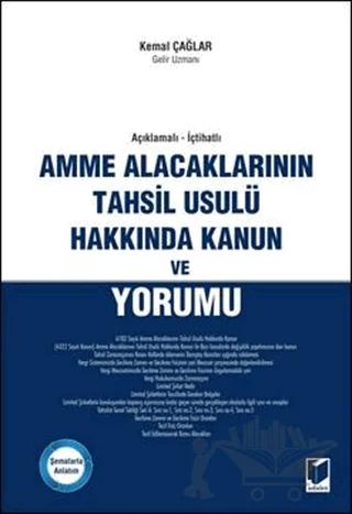 Amme Alacaklarının Tahsil Usulü Hakkında Kanun ve Yorumu