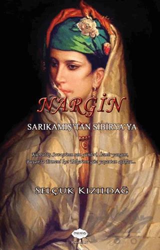 Nargin: Sarıkamış'tan Sibirya'ya