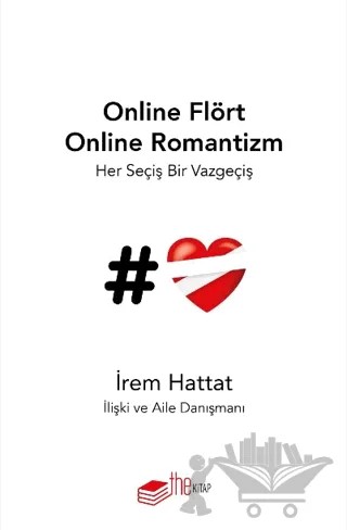Online Flört Online Romantizm – İrem Hattat – The Kitap kitap kapağı