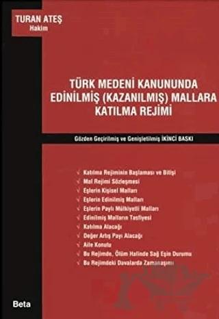Türk Medeni Kanununda Edinilmiş (Kazanılmış) Mallara Katılma Rejimi