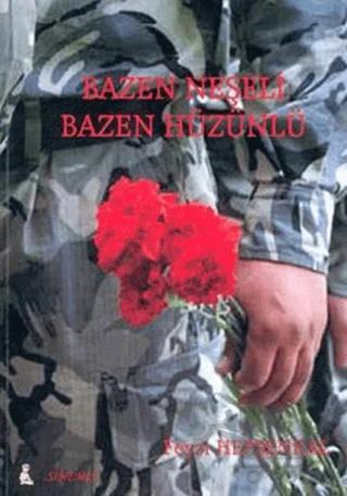 Bazen Neşeli Bazen Hüzünlü