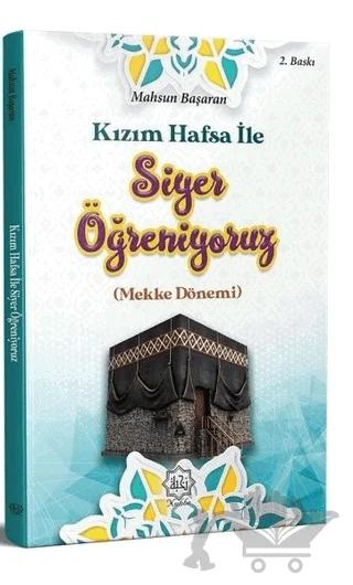 Kızım Hafsa İle Siyer Öğreniyoruz