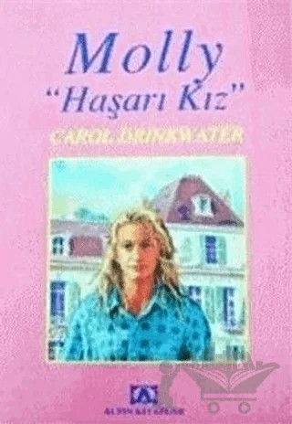 Molly Haşarı Kız – Carol Drinkwater – Altın Kitaplar kitap kapağı