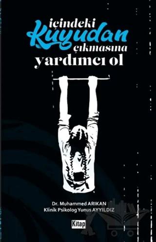 İçindeki Kuyudan Çıkmasına Yardımcı Ol