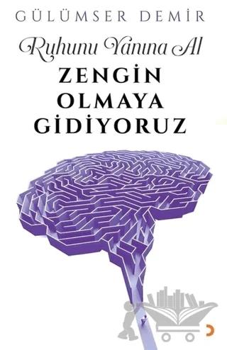 Ruhunu Yanına Al Zengin Olmaya Gidiyoruz