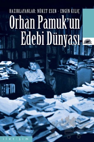 Orhan Pamuk’un Edebi Dünyası – Kolektif – İletişim Yayınevi kitap kapağı