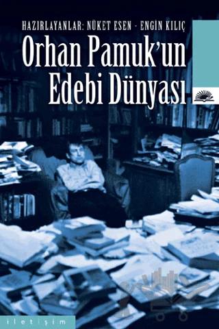 Orhan Pamuk’un Edebi Dünyası