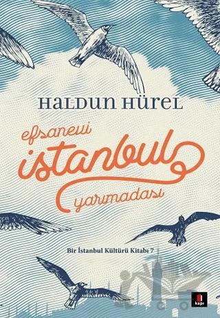 Efsanevi İstanbul Yarımadası (Ciltli)