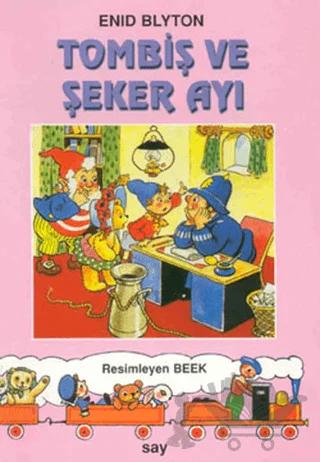 Tombiş ve Şeker Ayı – Enid Blyton – Say Çocuk kitap kapağı