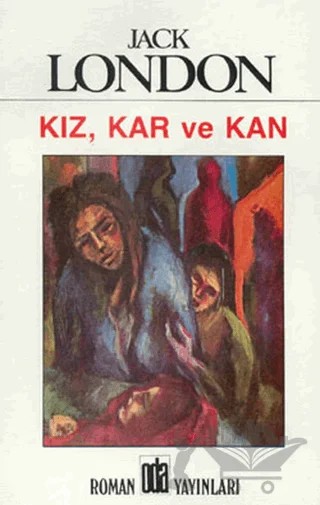 Kız, Kar ve Kan – Jack London – Oda Yayınları kitap kapağı