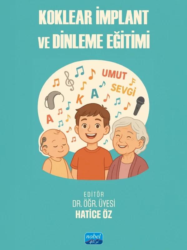 Koklear İmplant ve Dinleme Eğitimi