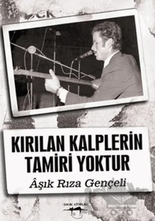 Kırılan Kalplerin Tamiri Yoktur – Aşık Rıza Gençeli – Sokak Kitapları Yayınları kitap kapağı