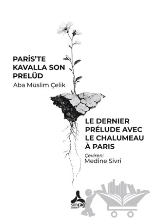Paris'te Kavalla Son Prelüd – Aba Müslim Çelik – Sonçağ Yayınları kitap kapağı