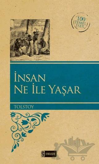 İnsan Ne İle Yaşar