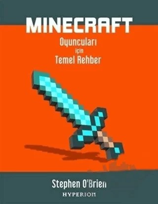 Minecraft Oyuncuları İçin Temel Rehber – Stephen O’Brien – Hyperion Kitap kitap kapağı