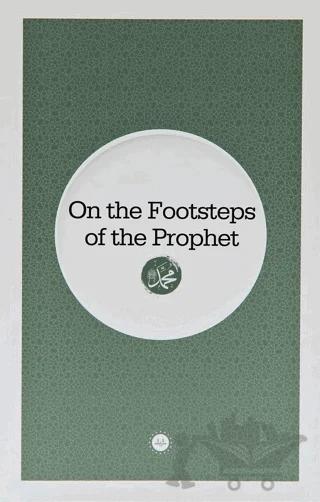 On The Footsteps Of The Prophet (Peygamberin İzinde) İngilizce