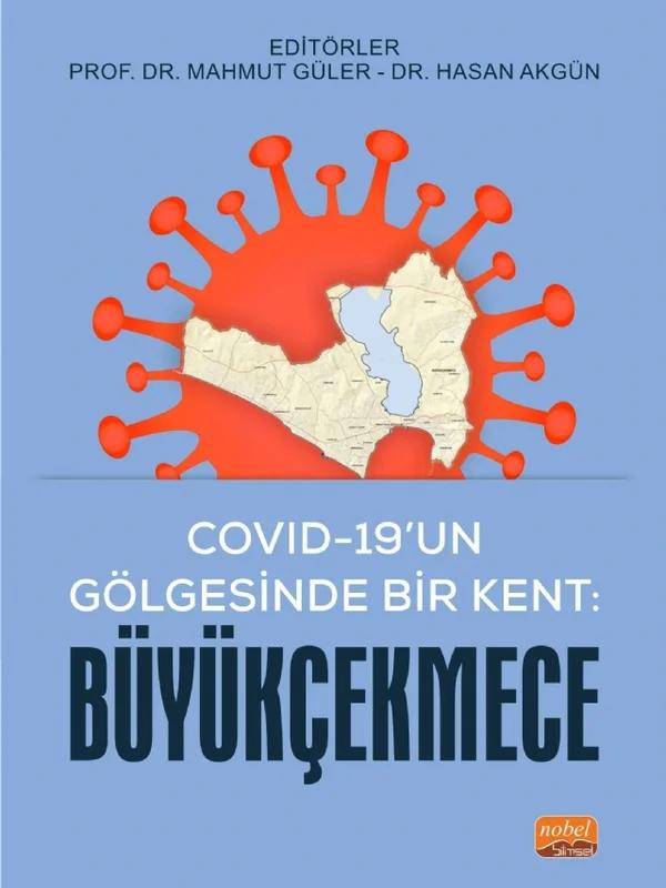 Covıd-19’un Gölgesinde Bir Kent: Büyükçekmece