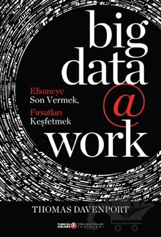 Big Data @ Work
