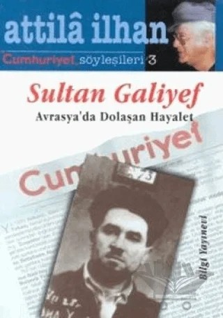 Sultan Galiyef – Attila İlhan – Bilgi Yayınevi kitap kapağı