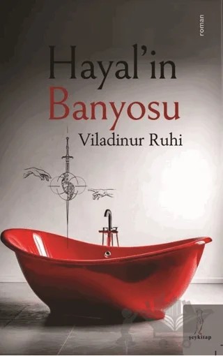 Hayal’in Banyosu – Viladinur Ruhi – Şey Kitap kitap kapağı