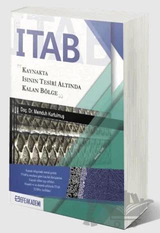ITAB: Kaynakta Isının Tesiri Altında Kalan Bölge