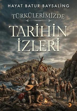 Türkülerimizde Tarihin İzleri